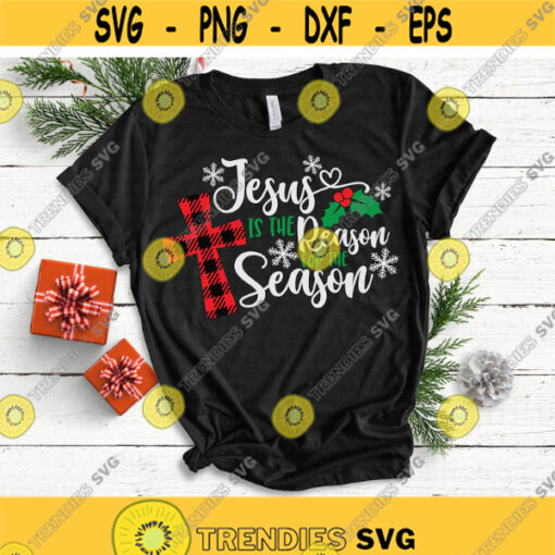 Jesus is the Reason for the Season svg Christmas svg Christmas Cross svg Buffalo Plaid svg dxf png Cut File Christmas Shirt Download Design 222.jpg