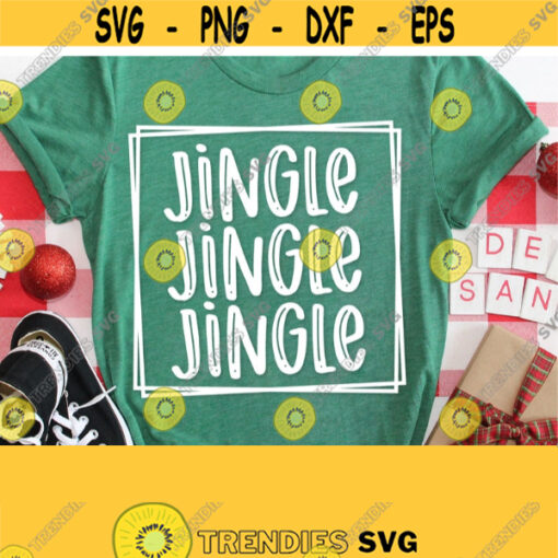 Jingle Jingle Jingle Svg Christmas Shirt Svg Jingle Yall Svg Cut File Winter Svg Files for Cricut Cut Silhouette Commercial Use Design 205