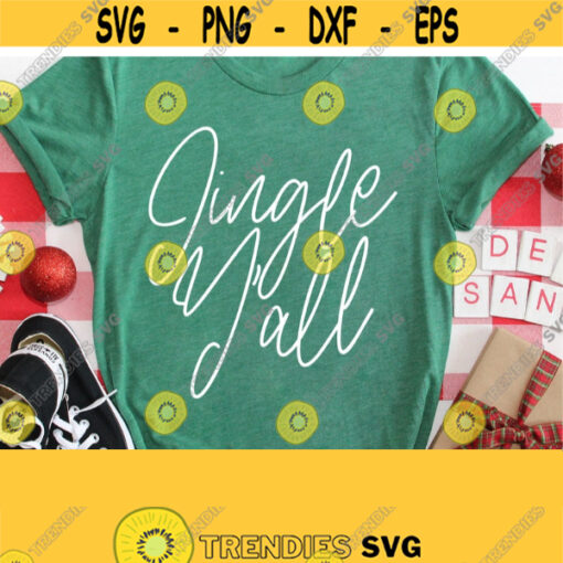 Jingle Yall Svg Christmas Shirt Svg Christmas Svg Cricut Cut File Christmas Svg Files Commercial Use Instant Digital Download Design 253