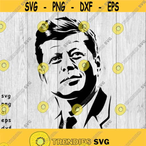 John F Kennedy JFK President Kennedy svg png ai eps dxf DIGITAL files for Cricut CNC and other cut projects Design 258