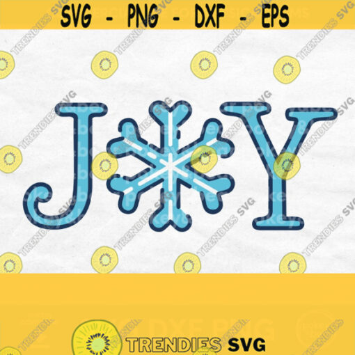Joy Svg Snowflake Svg Cute Holiday Shirt Svg Winter Sign Svg Holiday Mug Svg Christmas Saying Svg Holiday Shirt Designs Christmas Svg Design 440
