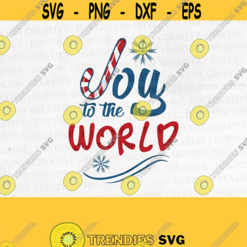 Joy to the World Svg Winter Svg Winter Quotes Svg Winter Cut Files Winter Svg for Shirts Winter Cricut Silhouette Winter PngDesign 476