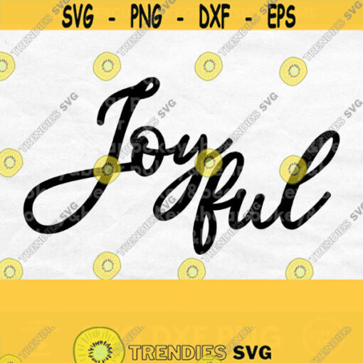 Joyful Svg Joy Svg Holiday Sign Svg Christmas Quote Svg Holiday Shirt Svg Holiday Shirt Design Christmas Shirt Svg Christmas Cut File Design 369