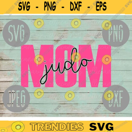 Judo Mom svg png jpeg dxf cutting file Commercial Use Vinyl Cut File Gift for Her Mothers Day Sports Tournament Karate 1391