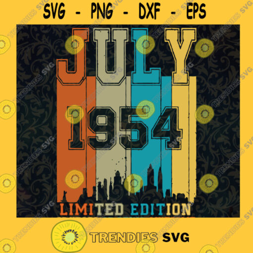 July 1954 SVG Birthday Gift July SVG 1954 SVG Limited Edition 67 Years SVG
