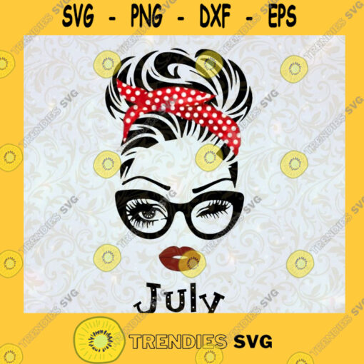 July Girl SVG July Birthday SVG Face Eys SVG Winked Eye SVG Birthday Month SVG
