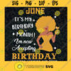June Is My Birthday Month SVG Happy BIrthday Digital Files Cut Files For Cricut Instant Download Vector Download Print Files