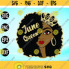 June Queen Svg Afro Girl Svg Afro Queen Svg Birthday Month Svg Cut File Svg Dxf EpsPNG Digitalfile digital Design 126