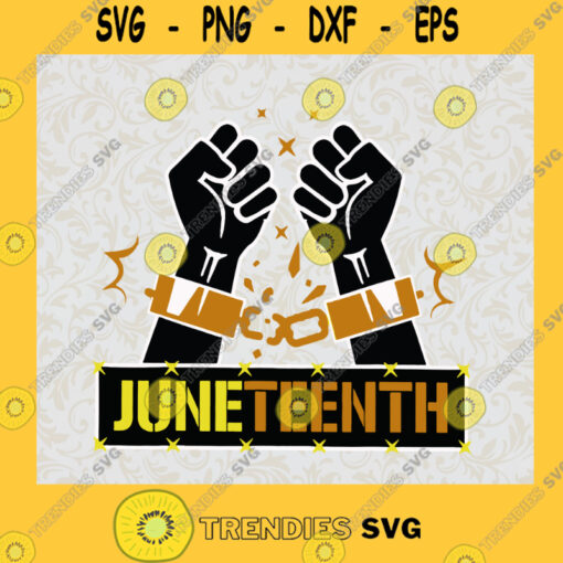 Juneteenth Break the Chains End Slavery SVG Independence Day Idea for Perfect Gift Gift for Everyone Digital Files Cut Files For Cricut Instant Download Vector Download Print Files