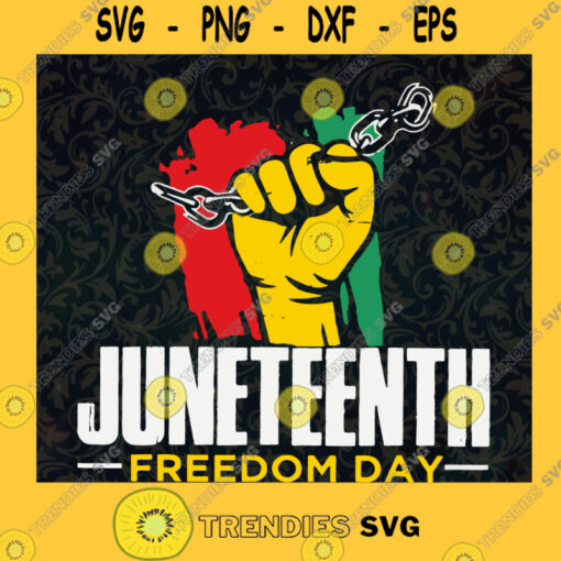 Juneteenth Freedom Day SVG Independence Day Idea for Perfect Gift Gift for Everyone Digital Files Cut Files For Cricut Instant Download Vector Download Print Files
