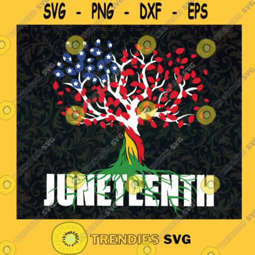 Juneteenth Freedom Tree End Slavery SVG Independence Day Idea for Perfect Gift Gift for Everyone Digital Files Cut Files For Cricut Instant Download Vector Download Print Files