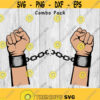 Juneteenth Unchained Raised Fists svg png ai eps dxf DIGITAL FILES for Cricut CNC and other cut or print projects Design 315