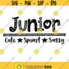 Junior Cute Smart Sassy SVG Junior Svg School Svg Whimsical Junior Svg Back to School Svg Girl Junior Svg Unique Junior Svg Design 116 .jpg
