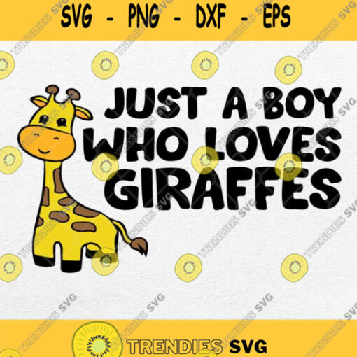 Just A Boy Who Loves Giraffes Svg
