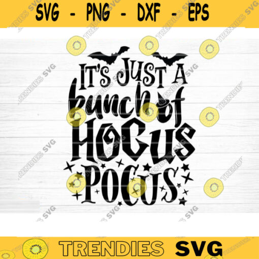 Just A Bunch Of Hocus Pocus Svg Funny Halloween Quote Halloween Saying Halloween Quotes Bundle Halloween Clipart Happy Halloween Design 368 copy