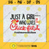 Just A Girl Who Loves Chick Fil A Svg Png Dxf Eps Cut File Instant Download Silhouette Vector Clip Art