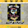 Just A Girl Who Loves Chickens Svg Eps Png Dxf Digital Download Design 52