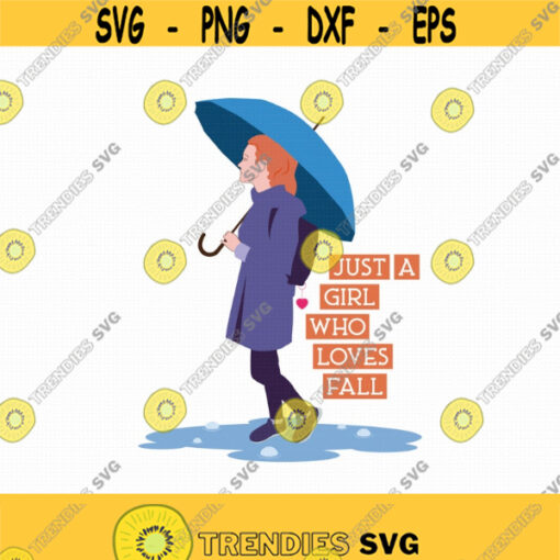 Just A Girl Who Loves Fall Png File Girl Fall Png Fall Girl Clipart Hello Fall Png Fall Saying Png Design 223