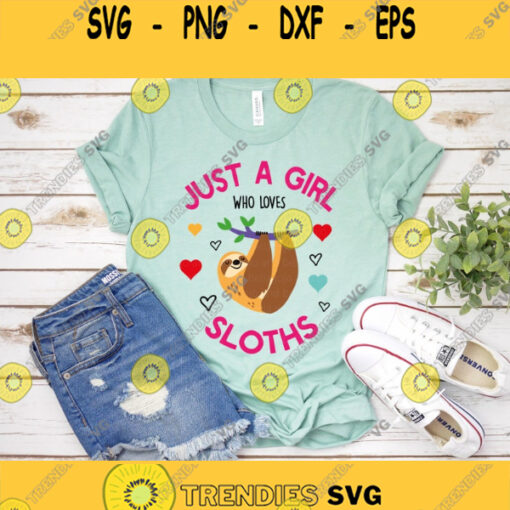Just A Girl Who Loves Sloths SVG Sloth Svg Sloth Png Sloth Clipart Svg files for Cricut Silhouette Files