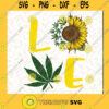 Just A Girl Who Loves Weed And Sunflower SVG Cannabis SVG Weed SVG Sunflower SVG Weed Girl SVG Cutting Files Vectore Clip Art Download Instant