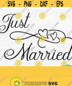 Just Married Svg Just Married Sign Svg Wedding Svg Wedding Sign Svg Bride Svg Car Decal Svg Just Married Png Digital Download Design 697