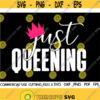 Just Queening Svg Queen Svg Afro Queen Svg Black Queen Svg Queening Svg Cut File Silhouette Cricut Design 312