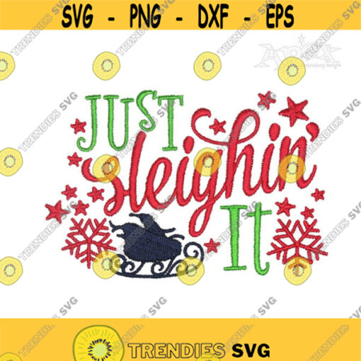 Just Sleighin It Christmas design Machine Embroidery INSTANT DOWNLOAD pes dst Design 846