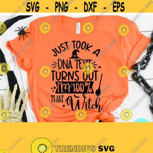 Just Took A DNA Test Svg Halloween Vector Mom Halloween Dxf Eps Png Silhouette Cricut Cameo Digital Sarcastic Svg Funny Mom Svg Design 242