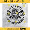 Just a Girl Who Loves Racing Skull SVG skull svgmessy bun svg tumbler graphics Digital File cut print Sublimation Design 199 copy