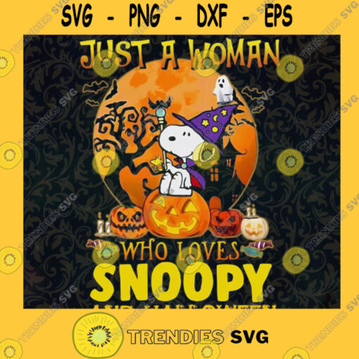 Just a woman who loves snoopy and halloweenn SVG PNG EPS DXF Silhouette Cut Files For Cricut Instant Download Vector Download Print File