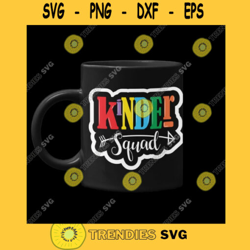 KINDERGARTEN SQUAD Kindergarten Squad Svg Kindergarten Svg Hello Kindergarten Svg Eps Dxf Png Svg Pdf