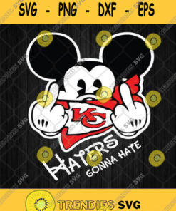 Kansas City Chiefs Mickey Mouse Haters Gonna Hate Svg