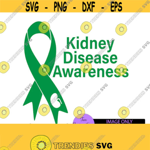 Kidney Disease Awareness. Green ribbon. Cancer awareness. Kidney Cancer Awareness Kidney Disease Printable Image Iron On Cut File SVG Design 642