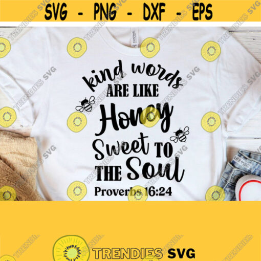 Kind words are like Honey sweet to the soul Honey Bee Tumbler SVG SVG download Cut file Silhouette Circuit Scan n Cut PNG Files Design 155