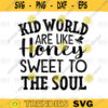 Kind words are like Honey sweet to the soul Svg png digital file 487