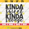 Kinda Sweet Kinda Savage SVG Cut File Cricut Commercial use Instant Download Silhouette Sarcastic SVG Design 611