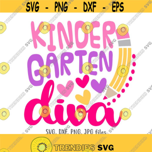 Kindergarten Diva SVG Kindergarten Girl svg Back To School svg Girls Shirt Design First Day Of Kindergarten svg Kindergarten Shirt svg Design 328