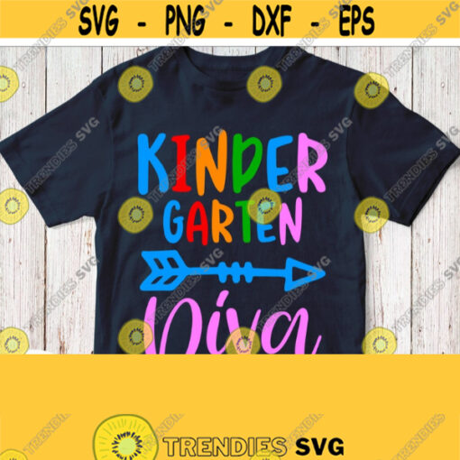 Kindergarten Diva Svg Kindergarten Girl Shirt Svg 1st Day Of Kindergarten Svg Dxf Eps Png Jpeg Pdf Cricut Design Silhouette Iron on Image Design 831