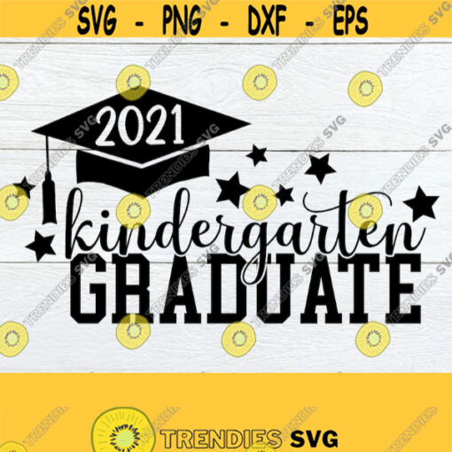 Kindergarten Graduate Kindergarten Grad Last Day Of Kindergarten Kindergarten Graduation SVG Kindergarten Grad svg JPG Cut File SVG Design 138