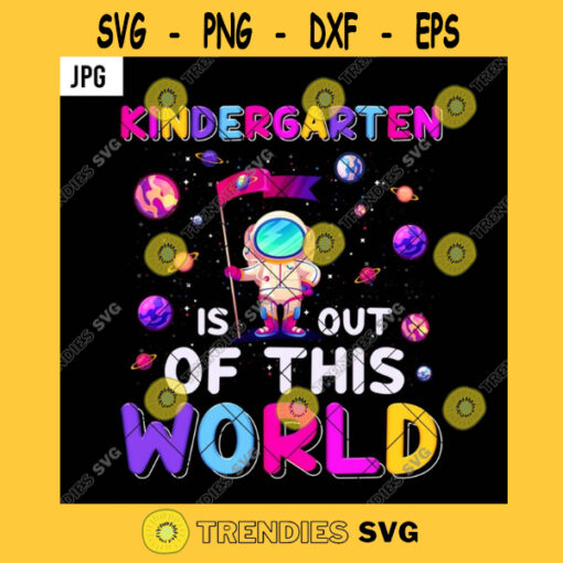 Kindergarten Is Out Of This World PNG Back To School Astronaut Kids Boys Galaxy Universe PNG JPG