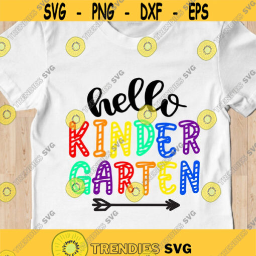 Kindergarten SVG Hello Kindergarten SVG Back to school svg First day of school