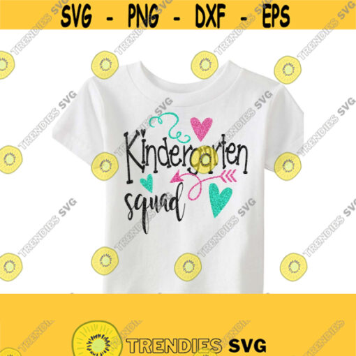 Kindergarten SVG Kindergarten T Shirt SVG School SVG Kindergarten Squad Svg Dxf Ai Eps Pdf Jpeg Png Cutting Files