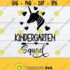 Kindergarten Squad First Day Of Kindergarten Kindergarten Teacher Girls First Day Of Kindergarten Kindergarten SVG Cut FIle SVG Design 252