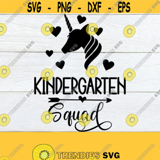 Kindergarten Squad First Day Of Kindergarten Kindergarten Teacher Girls First Day Of Kindergarten Kindergarten SVG Cut FIle SVG Design 252
