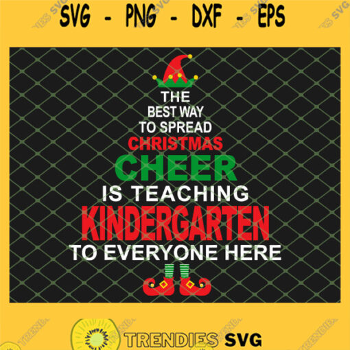 Kindergarten Teacher Christmas Elf Christmas Cheer SVG PNG DXF EPS 1