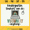 Kindergarten Teachers Can Do Virtually Anything Boho Rainbow SVG PNG DXF EPS 1