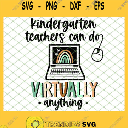 Kindergarten Teachers Can Do Virtually Anything Boho Rainbow SVG PNG DXF EPS 1