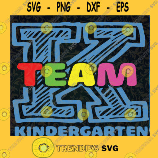 Kindergarten Team svg Kindergarten Team cut files for cricut to make handmade products craft Cut Files For Cricut Instant Download Vector Download Print Files