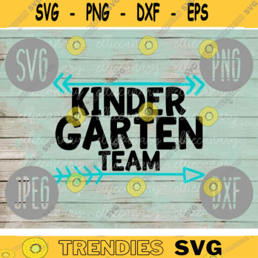 Kindergarten Team svg png jpeg dxf cut file Small Business Use Back to School Teacher Appreciation Faculty Staff Elementary 1130