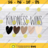Kindness SVG Be Kind SVG Skin Color Svg Black Lives Matter SVG I Cant Breathe Svg Diversity Svg Positivity Svg Equality Svg .jpg